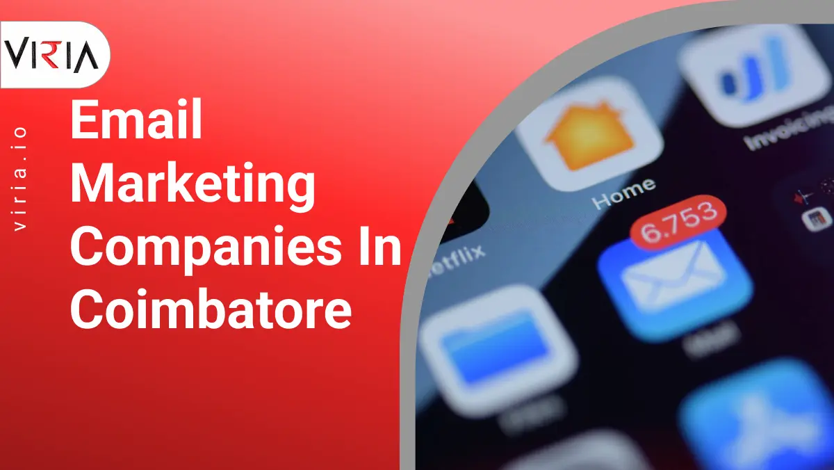 Email Marketing Companies in Coimbatore | Viria