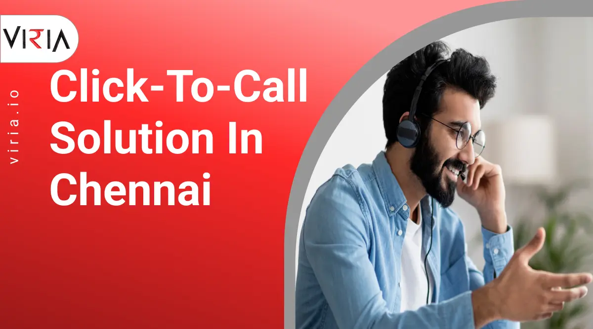 Click-to-Call Solution in Chennai | Viria
