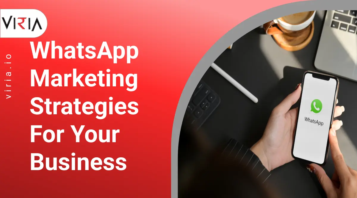 WhatsApp Marketing Strategies for Your Business